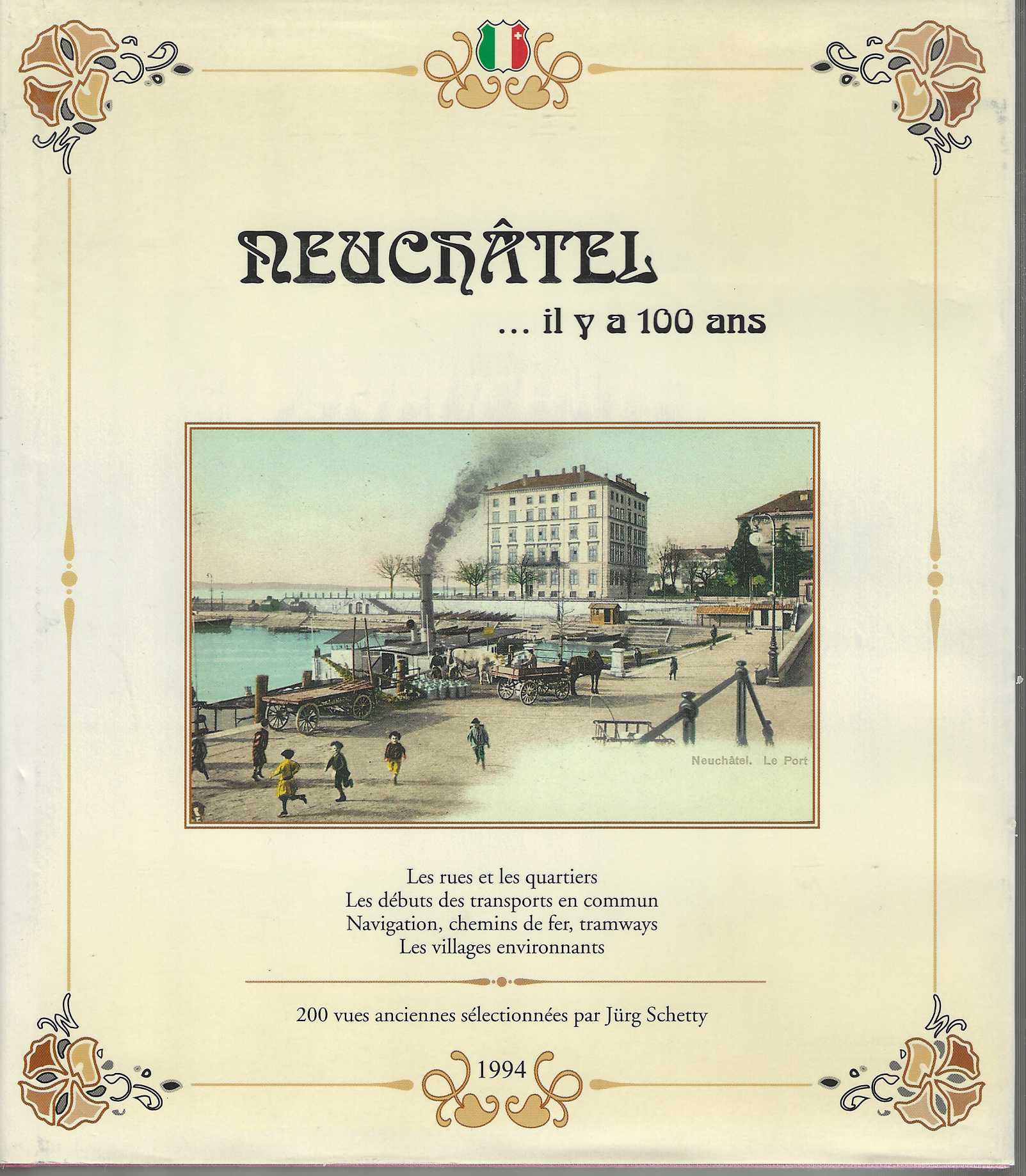 NEUCHATEL....il y a 100 ans.